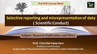 Selective reporting and misrepresentation of data  Scientific Conduct [upl. by Lisle]