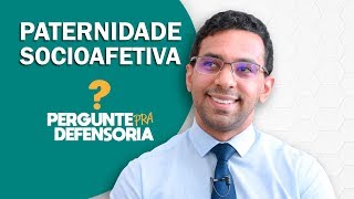 Paternidade socioafetiva O que é Como fazer o reconhecimento [upl. by Tnairb]